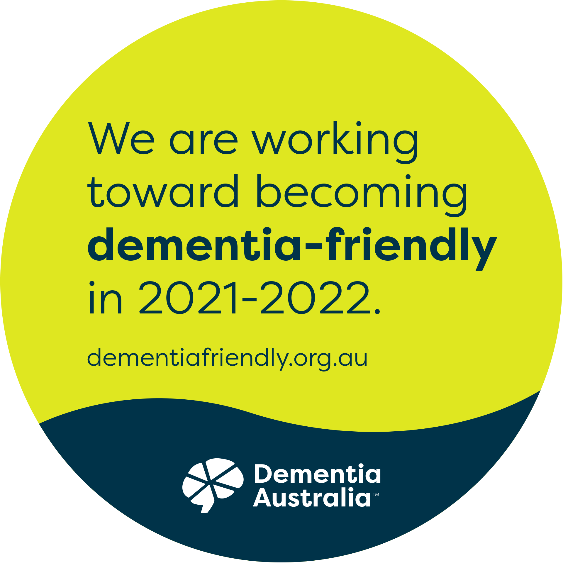 We are working toward becoming dementia friendly in 2021-2022 badge